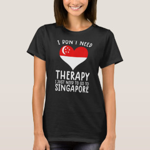 Ik heb geen therapie nodig. Ik moet gewoon naar Si T-shirt