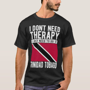 Ik heb geen therapie nodig. Ik moet gewoon naar Tr T-shirt