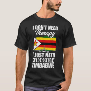 Ik heb geen therapie nodig. Ik moet gewoon naar Zi T-shirt