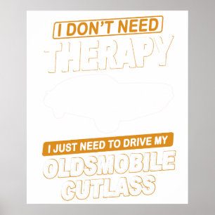 IK HEB GEEN THERAPIE NODIG Oldsmobile Cutlass 1970 Poster