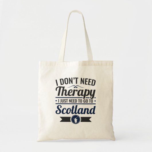 Ik heb geen therapie nodig om naar Schotland te ga Tote Bag (Voorkant)