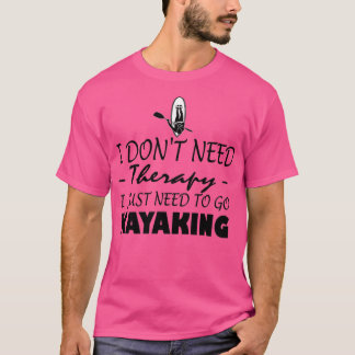 Ik heb geen therapie nodig waarnaar ik alleen moet t-shirt