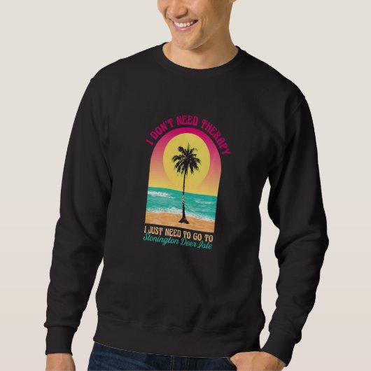 Ik heb geen Therapy Stonington Deer Isle Beach Ma Trui (Voorkant)