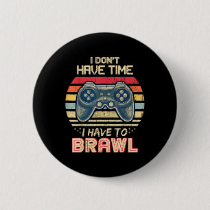 Ik heb geen tijd om tegen sterren te vechten ronde button 5,7 cm