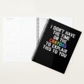 Ik heb geen tijd - Sarcastisch Gezegde Planner (Display)
