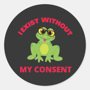 Ik heb geen toestemming voor grappigheid. ronde sticker