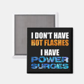 Ik heb geen warme flitsen... ik heb stroompieken. magneet (Voorkant / Achterkant)