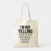 Ik heb geen yelling this, mijn netball coach voice tote bag (Achterkant)