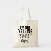 Ik heb geen yelling this, mijn netball coach voice tote bag (Voorkant)