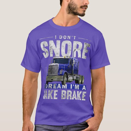Ik heb geen zin in een Jake Brake Trucker. T-shirt (Voorkant)