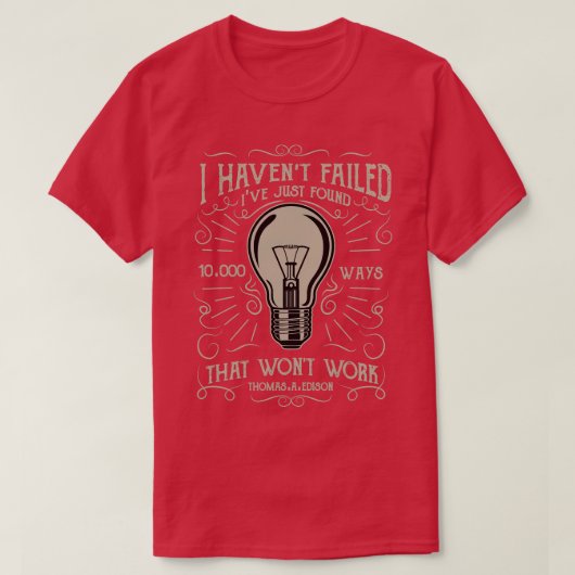 Ik heb gefaald Edison gloeilamp T-shirt (Design voorkant)