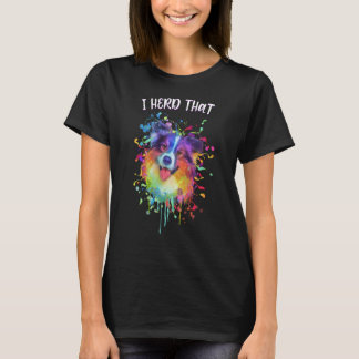 Ik heb gehoord dat Australian Shepherd Animal Pun  T-shirt