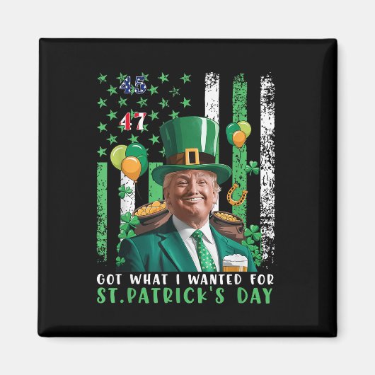 Ik heb gekregen wat ik wilde voor St Patrick's Day Magneet (Voorkant)