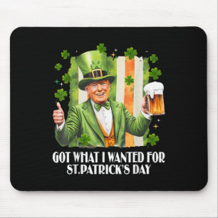 Ik heb gekregen wat ik wilde voor St Patrick's Day Muismat