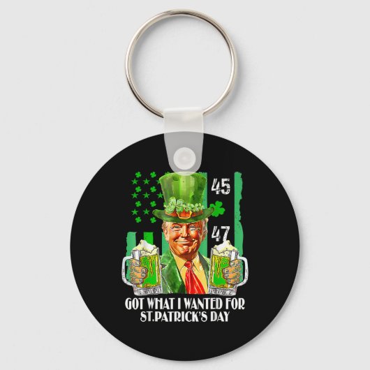 Ik heb gekregen wat ik wilde voor St Patrick's Day Sleutelhanger (Voorkant)