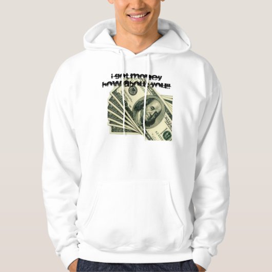 IK HEB GELD HOE OVER JE!! HOODIE (Voorkant)