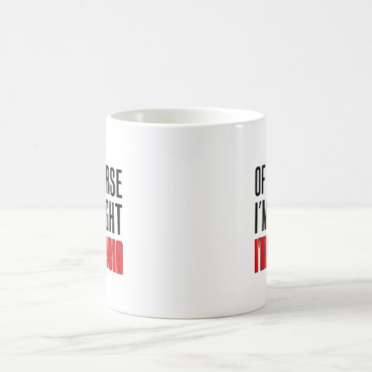 Ik heb gelijk dat ik Babcia ben Koffiemok (Center)