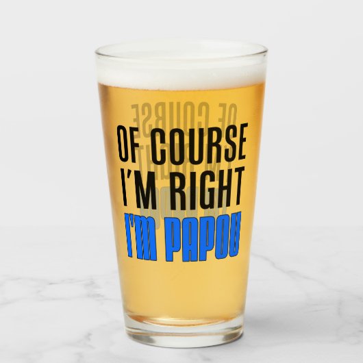 Ik heb gelijk dat ik Papou Griekse grootvader ben Glas (Voorkant gevuld)