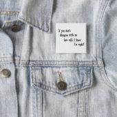 Ik heb gelijk. vierkante button 5,1 cm (In situ)