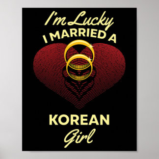 Ik heb geluk dat ik met een Koreaanse bruiloftsman Poster