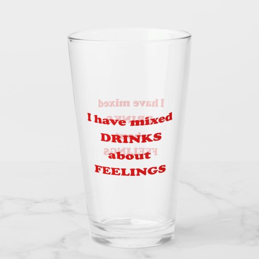 Ik heb gemengde drinken over gevoelens - Funny Quo Glas (Achterkant)