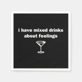 Ik heb gemengde Drinken over gevoelens Servet (Voorkant)