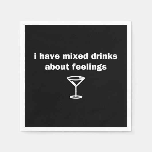 Ik heb gemengde Drinken over gevoelens Servet (Voorkant)