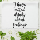 Ik heb gemengde drinken over gevoelens Towel Theedoek (Gevouwen)