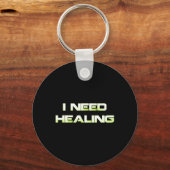 Ik heb genezing nodig videogame gaming shirt grapp sleutelhanger (Voorkant)