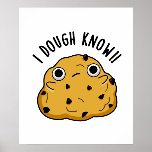 Ik heb genoeg Know Funny Baking Pun Poster (Voorkant)