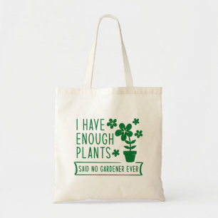 Ik heb genoeg Planten Tote Bag