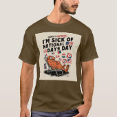 Ik heb genoeg van de nationale feestdagen t-shirt (Voorkant)