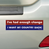 Ik heb genoeg verandering gehad, ik wil mijn land bumpersticker (Op auto)