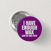 Ik heb genoeg was - Scentsy Ronde Button 3,2 Cm (Voorkant /achterkant)