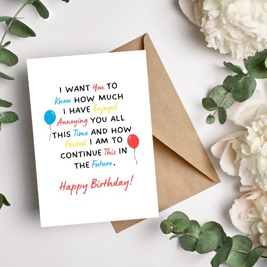 Ik heb genoten van het irriteren van je Happy Birt Feestdagen Kaart