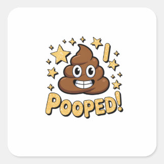Ik heb gepoept vierkante sticker