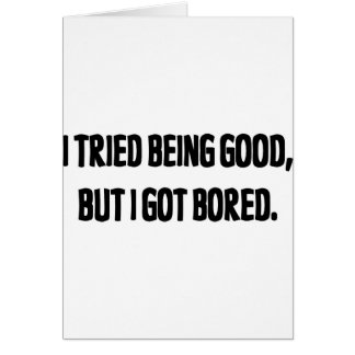 Ik heb geprobeerd goed te zijn, maar ik heb gestre