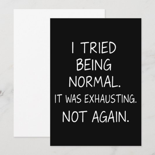 Ik heb geprobeerd normaal te zijn. Het was vermoei Kaart (Voorkant / Achterkant)