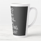 Ik heb geprobeerd normaal te zijn. Het was vermoei Latte Mok (Rechts)