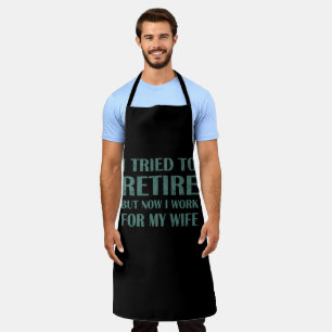 Ik heb geprobeerd om Funny Retirement Gifts voor m Schort