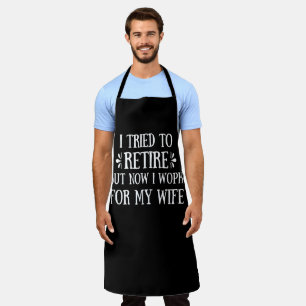 Ik heb geprobeerd om Funny Retirement Gifts voor m Schort