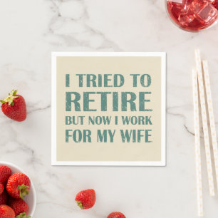 Ik heb geprobeerd om Funny Retirement Gifts voor m Servet