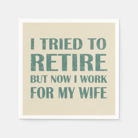 Ik heb geprobeerd om Funny Retirement Gifts voor m Servet (Voorkant)