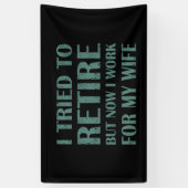 Ik heb geprobeerd om Funny Retirement Gifts voor m Spandoek (Verticaal)