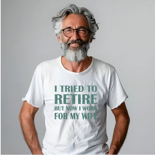 Ik heb geprobeerd om Funny Retirement Gifts voor m T-shirt
