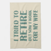 Ik heb geprobeerd om Funny Retirement Gifts voor m Theedoek (Verticaal)