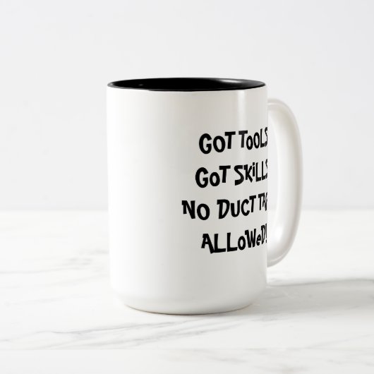 Ik heb gereedschap, heb Mok (Voorkant rechts)