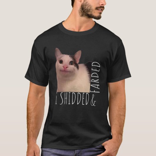 Ik heb geshidded en gekweekte Kat meme T-shirt (Voorkant)