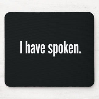 Ik heb gesproken muismat