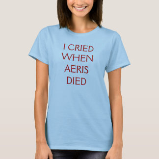 IK HEB GESPROKEN WANNEER AERIS DIED T-SHIRT
